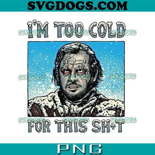 Im Too Cold For This PNG, Jack Torrance PNG, Halloween PNG