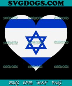 Israel Heart SVG, Israel Love Flag SVG, Heritage Israeli Flag  SVG, Trending SVG PNG EPS DXF