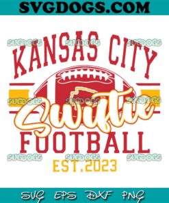Kansas City Football Swiftie SVG, Chiefs SVG, Kansas City Taylor Swift PNG EPS DXF