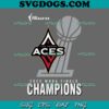 2023 WNBA Champions Bundle SVG PNG, Las Vegas Aces Playa Society WNBA Finals Champions SVG, Back To Back WNBA Champions Aces SVG PNG EPS DXF