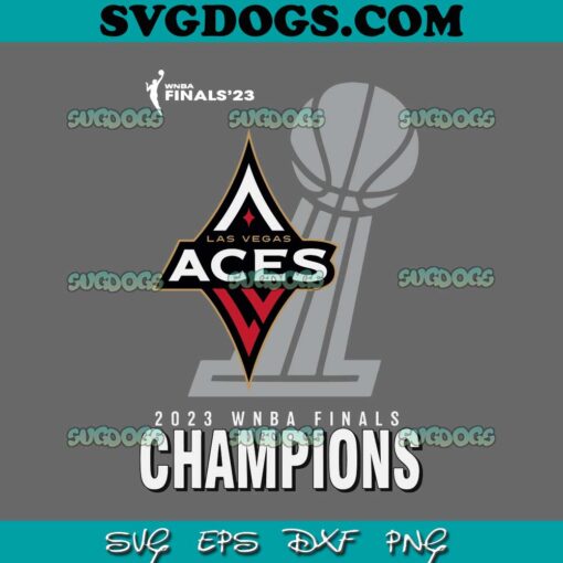 Las Vegas Aces 2023 WNBA Finals Champions SVG PNG, Las Vegas Aces SVG, WNBA Champions SVG PNG EPS DXF