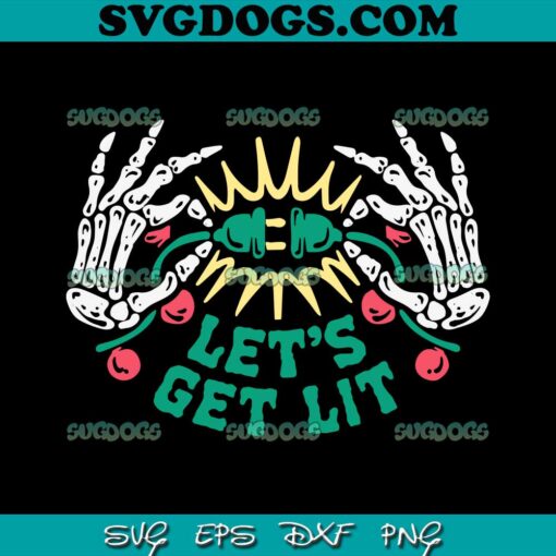 Let Is Get Lit SVG PNG, Skelton Christmas SVG, Christmas Quote Holiday SVG PNG EPS DXF