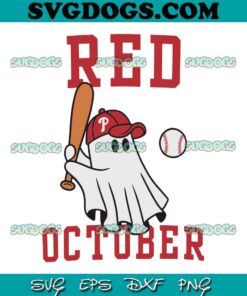 Phillies Philly Red October Cute Ghost SVG PNG, Philadelphia Phillies SVG, Red October SVG PNG EPS DXF