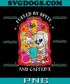 Skeleton Fueled By Spite And Caffeine PNG, Skeleton Drinking Coffee PNG, Skull Skeleton PNG