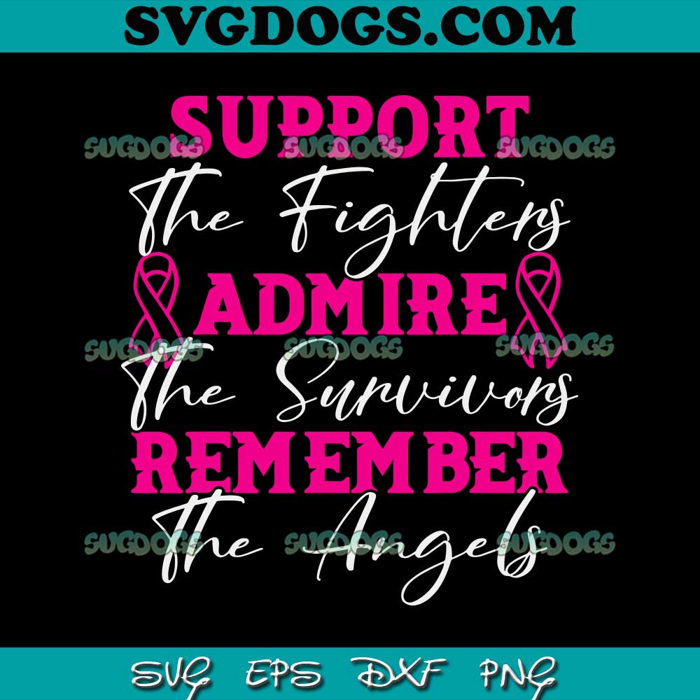 Support The Fighters Breast Cancer SVG, Awareness Month Support SVG PNG EPS DXF