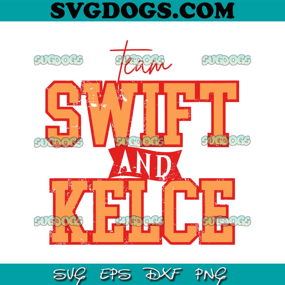 Go Taylor's Boyfriend SVG, Travis Kelce And Taylor Swift SVG