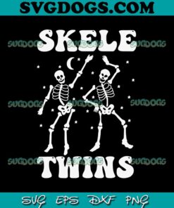 Twins Halloween Matching Skeletwins SVG, Funny Dancing Skeletons SVG, Halloween SVG PNG EPS DXF