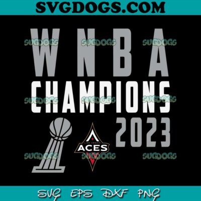 WNBA Champion 2023 SVG PNG, Las Vegas Aces Championship SVG