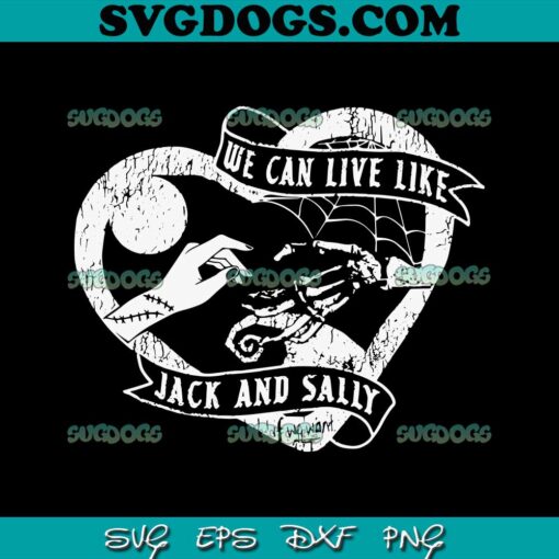 We Can Live Like Jack and Sally SVG PNG, Nightmare Before Christmas Blink 182 SVG, Jack Love Sally SVG PNG EPS DXF