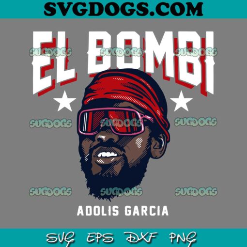 Adolis Garcia El Bombi SVG, Texas Ranger SVG PNG EPS DXF