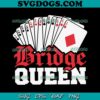 Bridge King SVG PNG, Bridge Card Game Wall Art SVG PNG EPS DXF