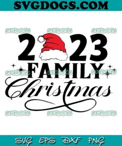 Christmas Family 2023 SVG, Family Christmas SVG, Christmas SVG PNG EPS DXF