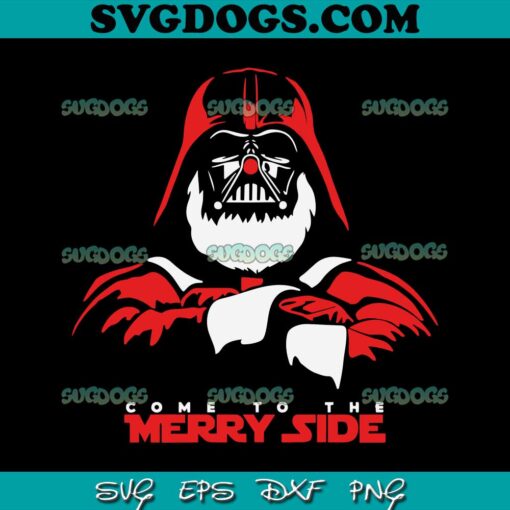 Come To The Merry Side Christmas SVG, Star War Christmas Svg, Darth Vader SVG PNG EPS DXF