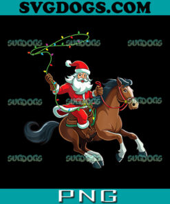 Cowboy Santa Riding A Horse Christmas PNG, Christmas Rodeo PNG, Cowboy Santa Driving Bucking Horse Rodeo PNG