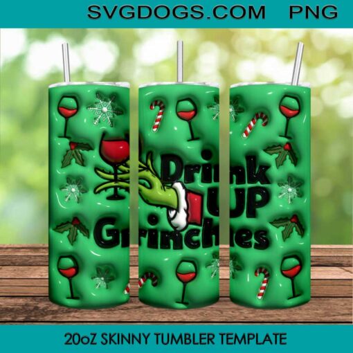 Drink Up Grinches Tumbler Wrap PNG, Grinch Christmas Tumbler Wrap PNG File