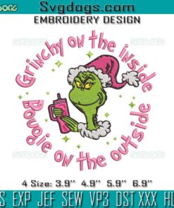 Grinchy On The Inside Bougie On The Outside Embroidery, Grinchmas Embroidery