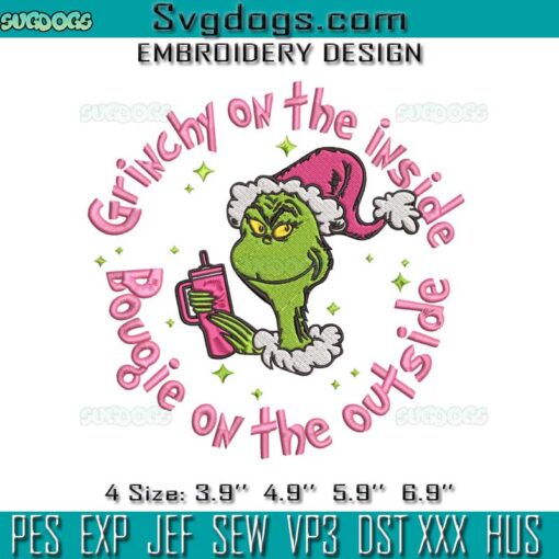 Grinchy On The Inside Bougie On The Outside Embroidery, Grinchmas Embroidery