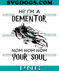 Hi I’m A Dementor SVG, Harry Potter Dementor SVG PNG DXF EPS