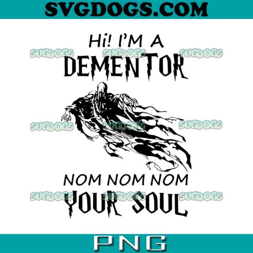 Hi I’m A Dementor SVG, Harry Potter Dementor SVG PNG DXF EPS