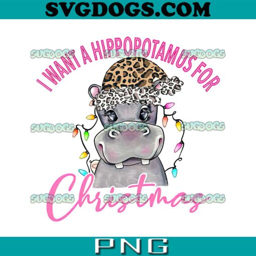 I Want A Hippopotamus For Christmas PNG, Merry Christmas PNG