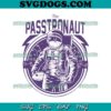 Athlete Logos SVG, The Passtronaut SVG PNG EPS DXF