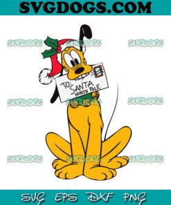 Lovely To Santa North Pole SVG, Disney Pluto Christmas SVG PNG EPS DXF