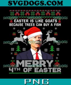 Merry 4th Of Easter PNG, Funny Biden Ugly Christmas PNG