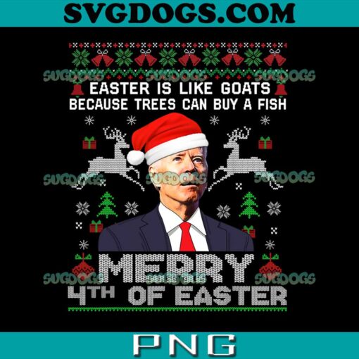 Merry 4th Of Easter PNG, Funny Biden Ugly Christmas PNG