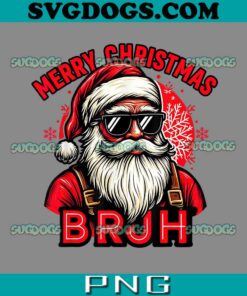 Merry Christmas Bruh PNG, Santa PNG