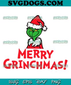 Merry Grinchmas SVG PNG, Grinch Santa Hat SVG, Christmas SVG PNG DXF EPS