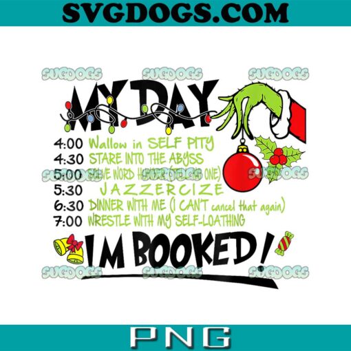 My Day Schedule Im Booked Christmas PNG