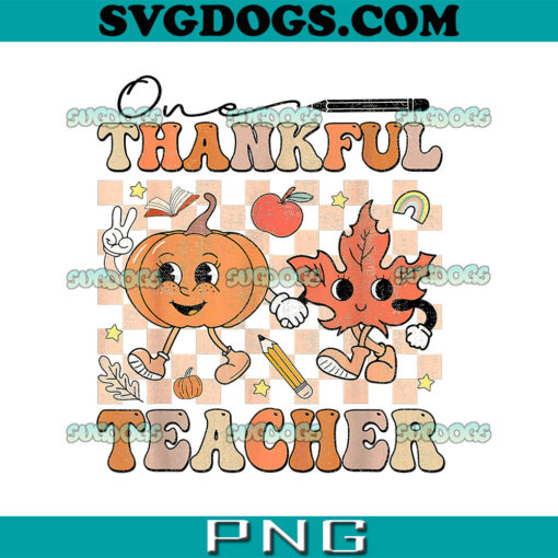 One Thankful Teacher PNG, Thanksgiving Teacher PNG, Groovy Fall Autumn Teacher PNG