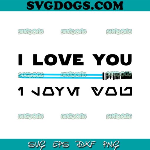 Princess Leia and Han Solo SVG, I Love You SVG PNG DXF EPS