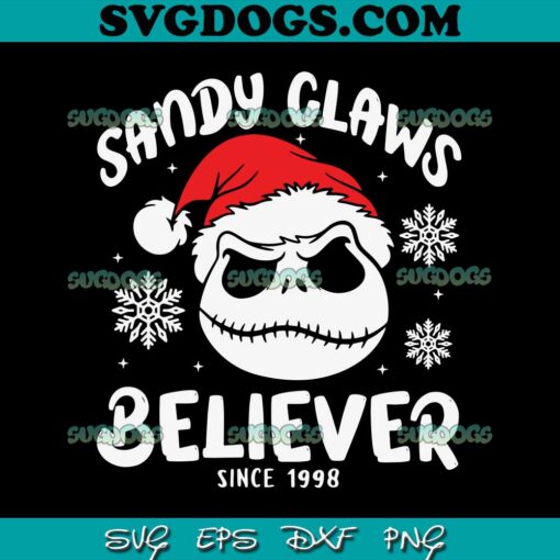 Sandy Claws Believer Since 1998 SVG, Jack Skellington Sandy Claws SVG, Jack Santa SVG PNG EPS DXF