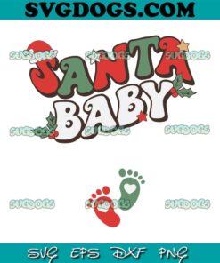 Santa Baby SVG, Christmas Pregnancy Announcement SVG PNG EPS DXF