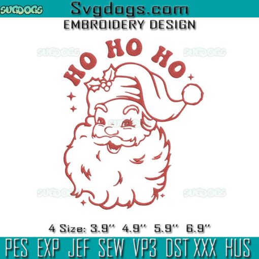 Santa Christmas Ho Ho Ho Embroidery, Santa Claus Embroidery