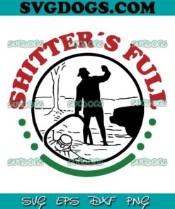 Shitters Full SVG, Funny Christmas SVG PNG EPS DXF