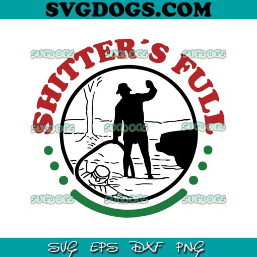 Shitters Full SVG, Funny Christmas SVG PNG EPS DXF