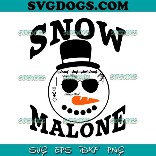 Snow Malone SVG, Christmas Always Tired SVG PNG DXF EPS