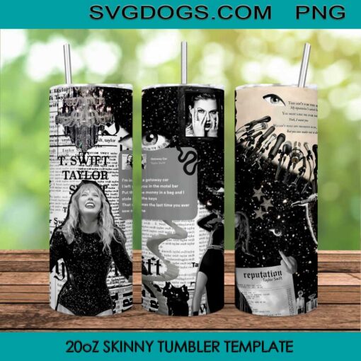 T Swift Tumbler Wrap PNG, Taylor Swift Reputation 20oz Skinny Tumbler Template PNG