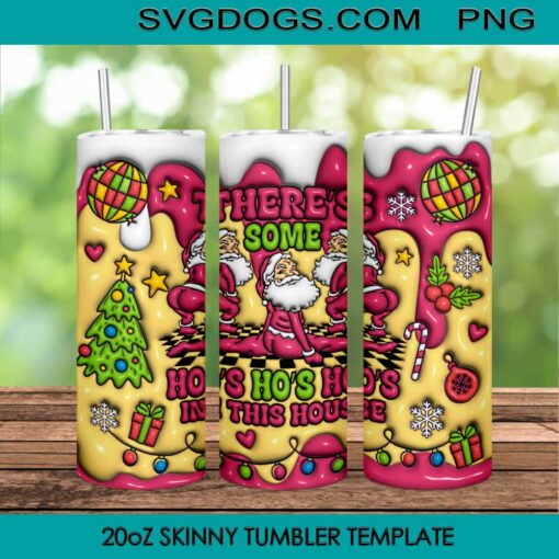 Theres Some Hos Hos Hos In This House Tumbler Wrap PNG, Christmas Santa Claus Dancing Tumbler Wrap PNG File