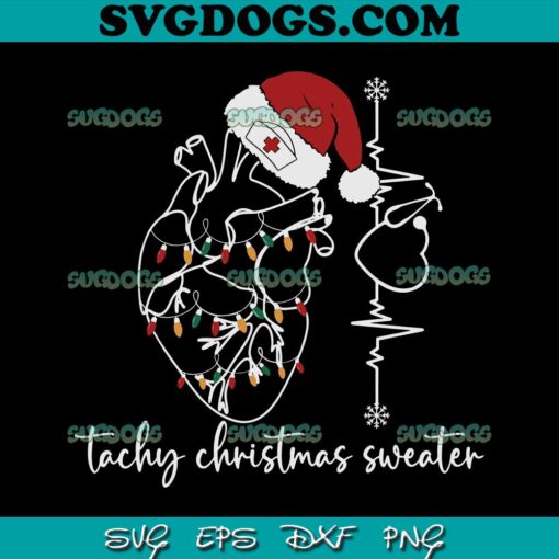 Tachy Christmas Sweater Santa Hat SVG, Christmas Nurse SVG PNG EPS DXF