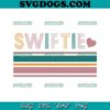 Taylor Swiftie SVG PNG DXF EPS