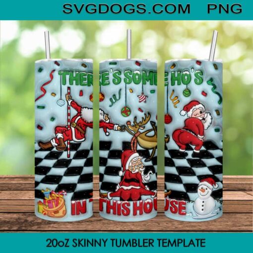 Theres Some HosIn This House Tumbler Wrap PNG, Christmas Santa Claus Dancing Tumbler Wrap PNG File