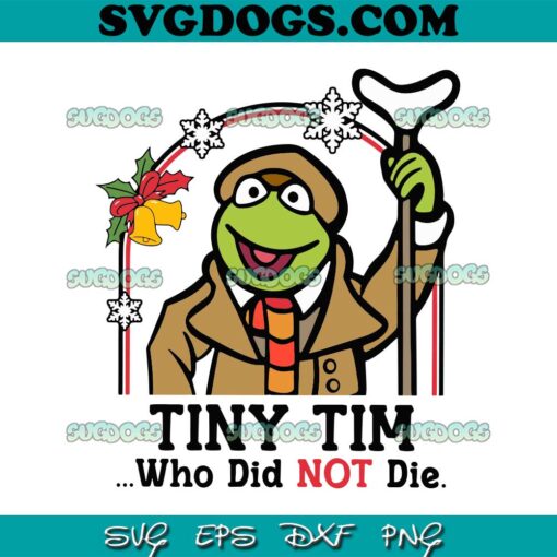 Tiny Tim Who Did Not Die SVG, Robin Frog SVG PNG EPS DXF