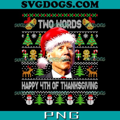 Two Words Happy 4th Of Thanksgiving PNG, Biden Christmas PNG