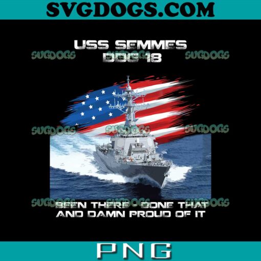 USS Semmes DDG 18 PNG, Destroyer Ship USA Flag Veteran Father Day PNG