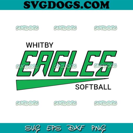 WHITBY EAGLES SOFTBALL SVG PNG, EAGLES SVG PNG EPS DXF