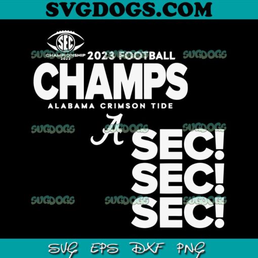 Alabama Crimson Tide 2023 SVG Bundle, SEC Football Conference Champions SVG EPS DXF PNG