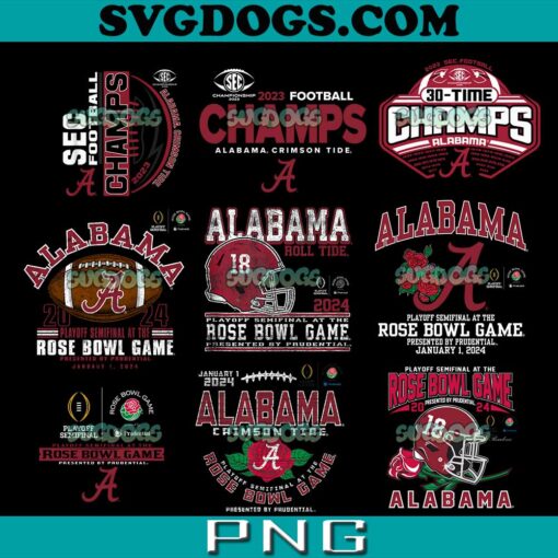 Alabama Crimson Tide Champions PNG Bundle, Rose Bowl 2024 CFP Semi Football Flower PNG, SEC Champs 2023 Football PNG